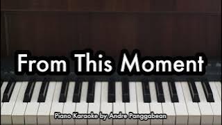 From This Moment - Shania Twain | Piano Karaoke by Andre Panggabean