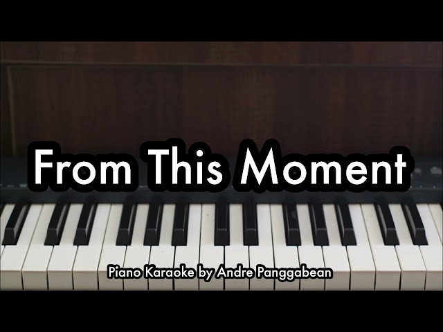 From This Moment - Shania Twain | Piano Karaoke by Andre Panggabean class=