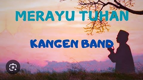Merayu Tuhan - Tri Suaka Ft. Dodhy Kangen Band ( Lirik Video)