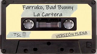 Farruko, Bad Bunny - Cartera (Versión Plena)