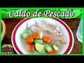 Como hacer Caldo de Pescado con Filete