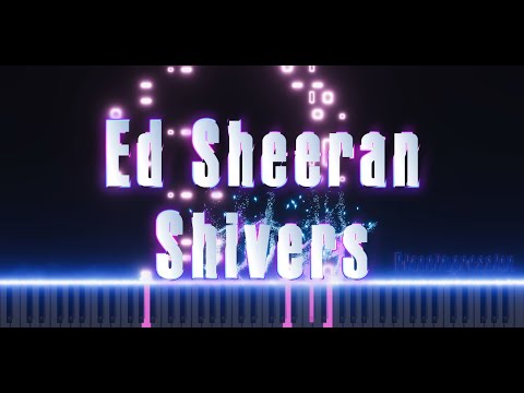 Shivers - Ed Sheeran