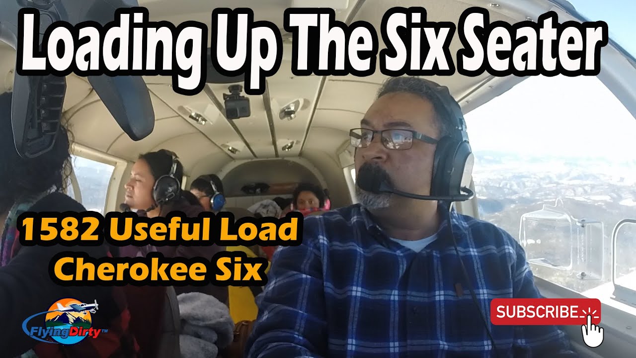 Loading Up The Six Seater Airplane [1582 Useful Load]