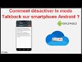 Comment dsactiver le mode talkback sur smartphone android 