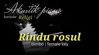 Bimbo - Rindu rosul female key karaoke akustik piano hits + lirik