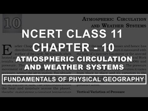 Atmospheric Circulation & Weather Systems - Chapter 10 Geography NCERT Class 11