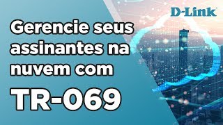 Gerencie seus assinantes na nuvem com TR-069 screenshot 3