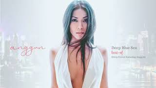 Video thumbnail of "Anggun - Deep Blue Sea (Deep Forest feat. Anggun)"