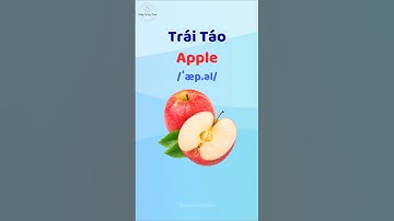 Trái Táo - Học từ vựng và phát âm tiếng Anh #thaytuvuitinh