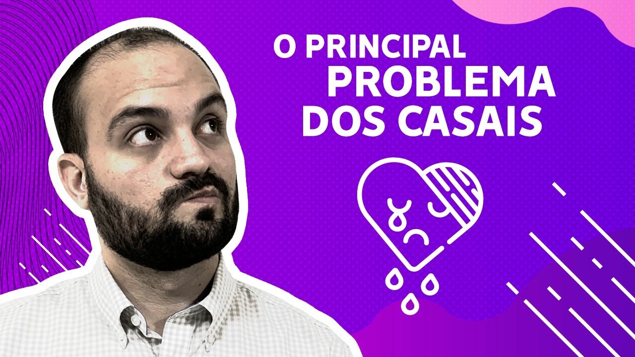#17 - O PRINCIPAL PROBLEMA DOS CASAIS! [Gabriel Barone] casamento blindado baixar livro pdf