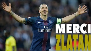 Thank You Zlatan Psg 2012-2016