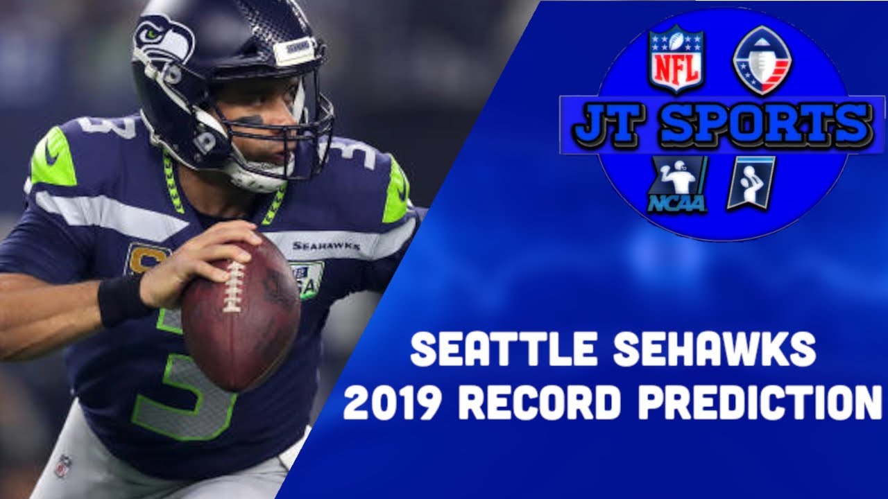 Seattle Seahawks 2019 Record Prediction Seahawks 2019 2020 NFL Seattle seahawks 2019 record prediction seahawks 2019 2020 nfl