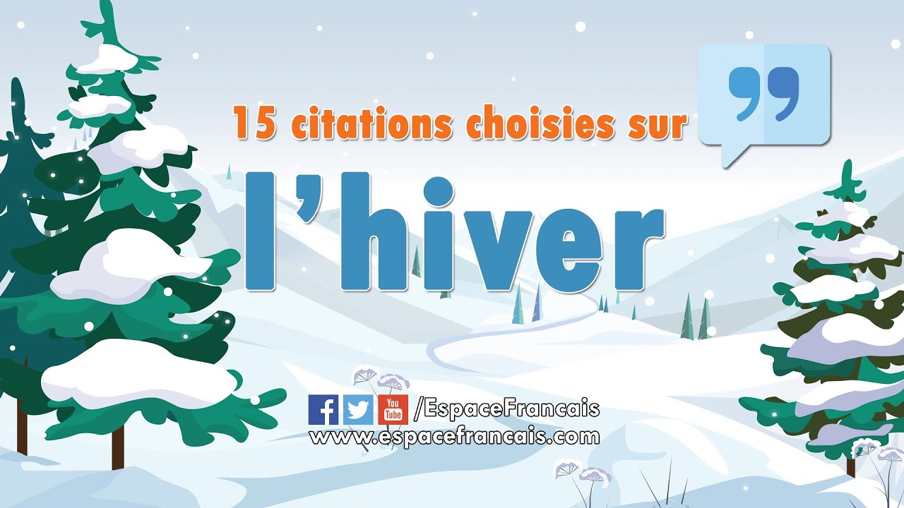 15 Citations Sur L Hiver Espacefrancais Com