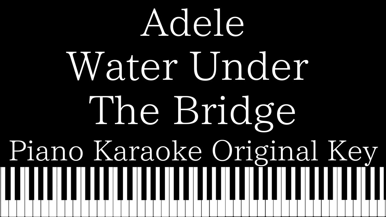 Water Under The Bridge Karaoke