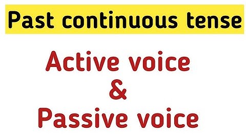Past continuous active and passive | Active voice and passive voice | Sunshine English