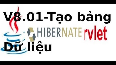 Hibernate - V8.01 - Tạo bảng dữ liệu Lop, SinhVien trong MySQL