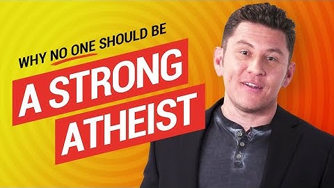 Why No One Should Be a Strong Atheist