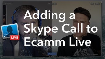 How to Add a Skype Call to Ecamm Live for Livestreaming to Facebook or YouTube