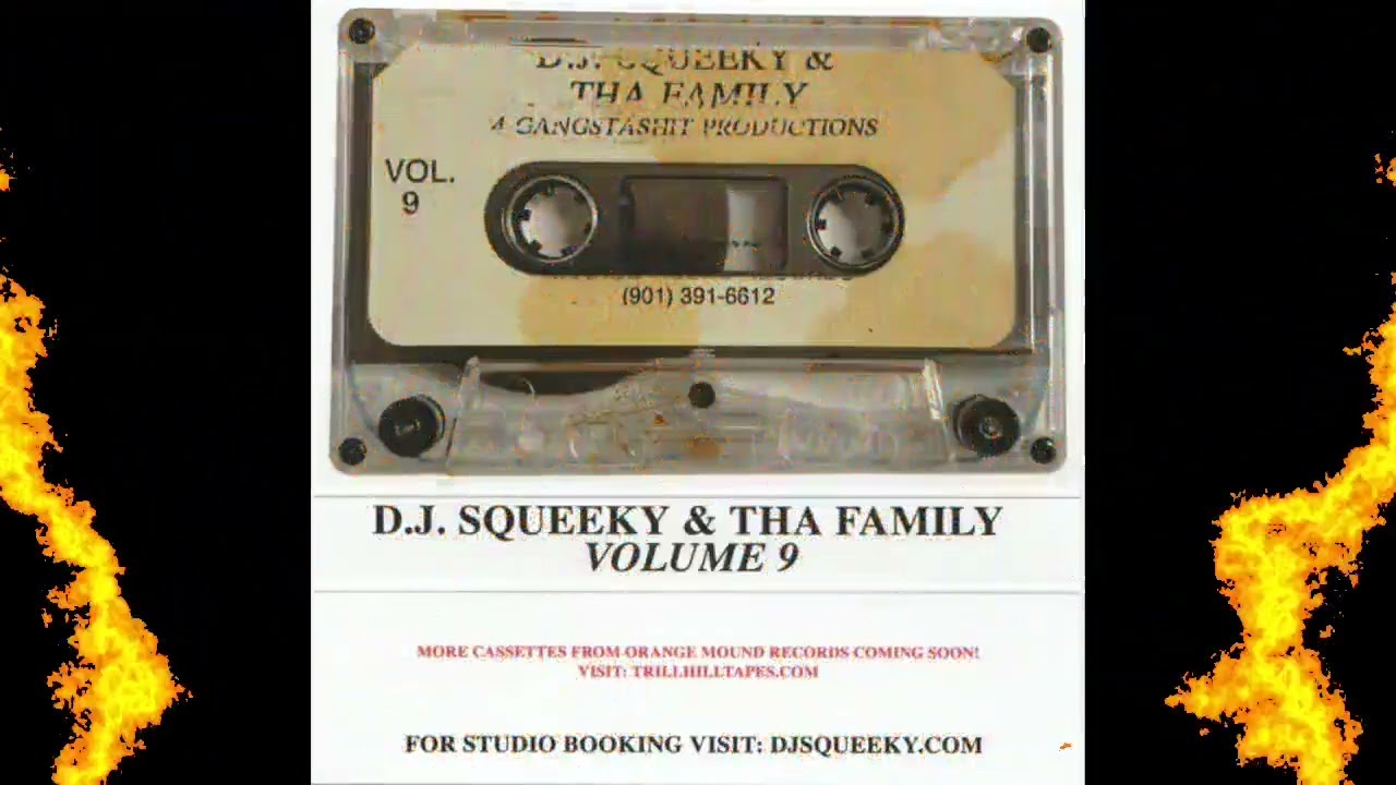 D.J. Squeeky & Tha Family – Volume 9 [1995-2022] - Memphis,TN