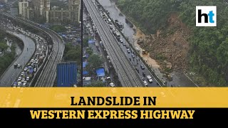 Mumbai rains | Landslide on Western Express Highway, heavy traffic: Latest updates