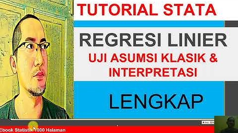 REGRESI LINIER BERGANDA DAN UJI ASUMSI KLASIK #STATA
