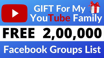 Gift For You 2,00,000 Facebook Groups List Free | Usmaan Faarooq