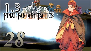 Dam This Game - Final Fantasy Tactics 1.3 Difficulty Mod - 28