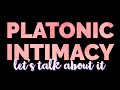 The Truth About Platonic Intimacy