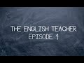 The English Teacher - EPISODE 4 : PRONUNCIATION OF ED