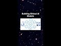 Building Ethical AI Models #ai #artificialintelligence #machinelearning #aiagent Building Ethical