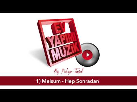Febyo Taşel & Melsum - Hep Sonradan