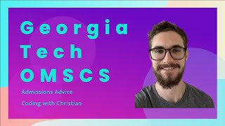 Getting Accepted into Georgia Tech's OMSCS | Advice & Tips screenshot 4