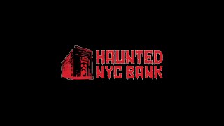 Haunted Bank NYC - Haunted House - Coming Soon October 2025