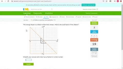 IXL L15: Dilations: Scale Factor and Classification (Geometry)