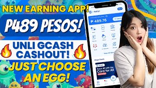 NEW EARNING APP THIS 2024! | GET UNLI ₱489 PESOS GCASH DAILY BY CHOOSING AN EGG! | FAST WITHDRAWAL!