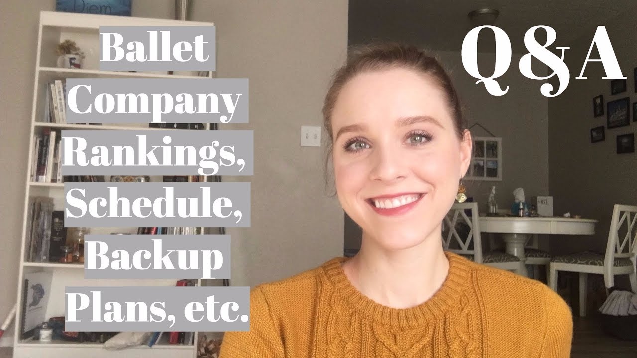 Ballet Company Rankings, a Dancer's Schedule, Backup Plans, Etc. 
