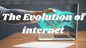 The evolution of internet