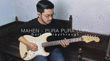 Mahen - Pura Pura Lupa Instrumental (Guitar Playthrough)