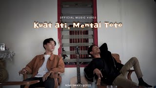 Romi Dwiky - Kuat Ati, Mental Toto