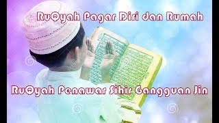 AYAT RUQYAH PENYEMBUH SEGALA MACAM PENYAKIT DAN GANGGUAN JIN