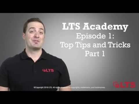 LTS Academy: Episode 1: Top Tips and Tricks - Tip #1 - LTS Connect