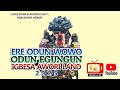 ERE ODUN WOWO ODUN EGUNGUN IGBESA 2025 ERE ODUN WOWO ODUN EGUNGUN IGBESA 2025