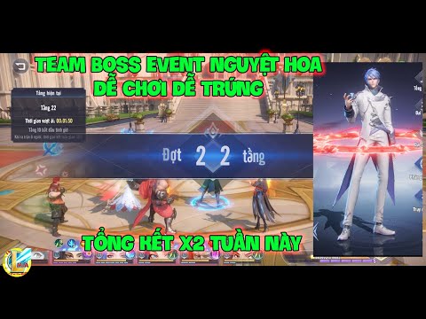 Đấu La Đại Lục-Hồn Sư Đối Quyết : Team Boss Event Nguyệt Hoa Dễ Chơi Dễ Trúng, Tổng Kết X2 Tuần Này