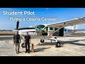 #45 Student Pilot Flying the Cessna Caravan before his Kodiak Arrives