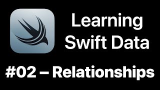 Learning Swift Data – Relationships 📱 (free iOS tutorial)