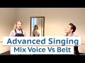 Advanced Singing Lesson - Mix Voice Vs Belt Voice