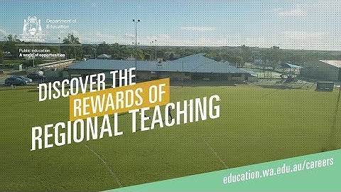 Discover the rewards of regional teaching - Teach in WA