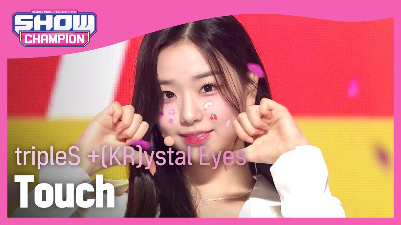 [엔딩원샷] 트리플에스 크리스탈 아이즈(tripleS +(KR)ystal Eyes) - Touch l Show Champion l EP.482