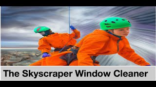 Skyscraper Window Cleaner ( a day in the life)