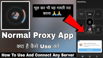 Normal Proxy Kaise Use Kare || Normal Proxy App || Normal Vpn Stable  Safe Proxy || Normal Vpn